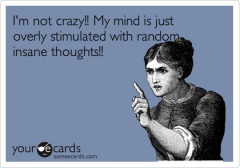 crazy thoughts